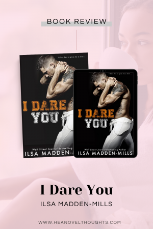 I Dare You by Ilsa Madden-Mills was such a fun and flirty read that had me sweating from the heat and intensity between Delaney and Maverick.