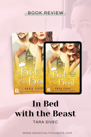 If you are looking for a witty take on the beloved Beauty and the Beast, then you need to put In Bed with the Beast at the top of your to be read list!