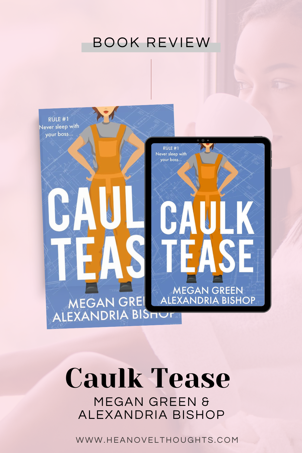 Caulk Tease by Megan Green & Alexandria Bishop