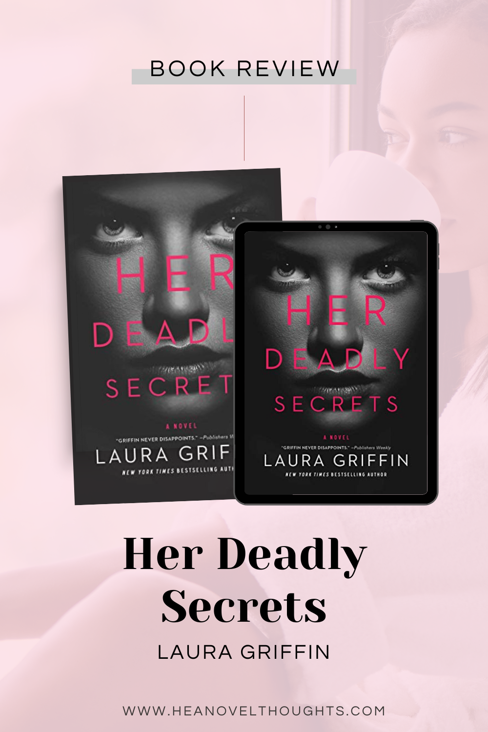 Her Deadly Secrets by Laura Griffin