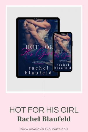 Hot for His Girl by Rachel Blaufeld is one of the best single mom books I've read in a while, with relateble character, perfectly balanced with comedy and angst.