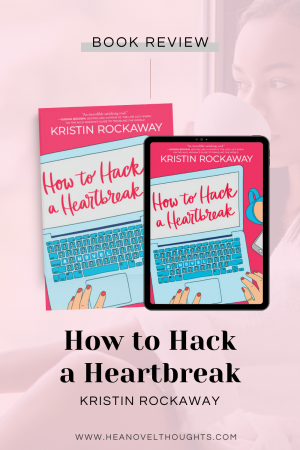 How to Hack a Heartbreak is a women's fiction novel with a dose of romance that will satisfy not only women's fiction readers, but romance readers alike.