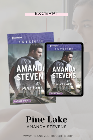 Pine Lake by Amanda Stevens is one of the many romantic suspense novels you can find from Harlequin Intrigue. Read an excerpt here.