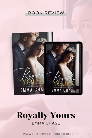 Royally Yours by Emma Chase may be the 4th book in the series, but the story showcases where the family began, telling us Queen Lenora's story.