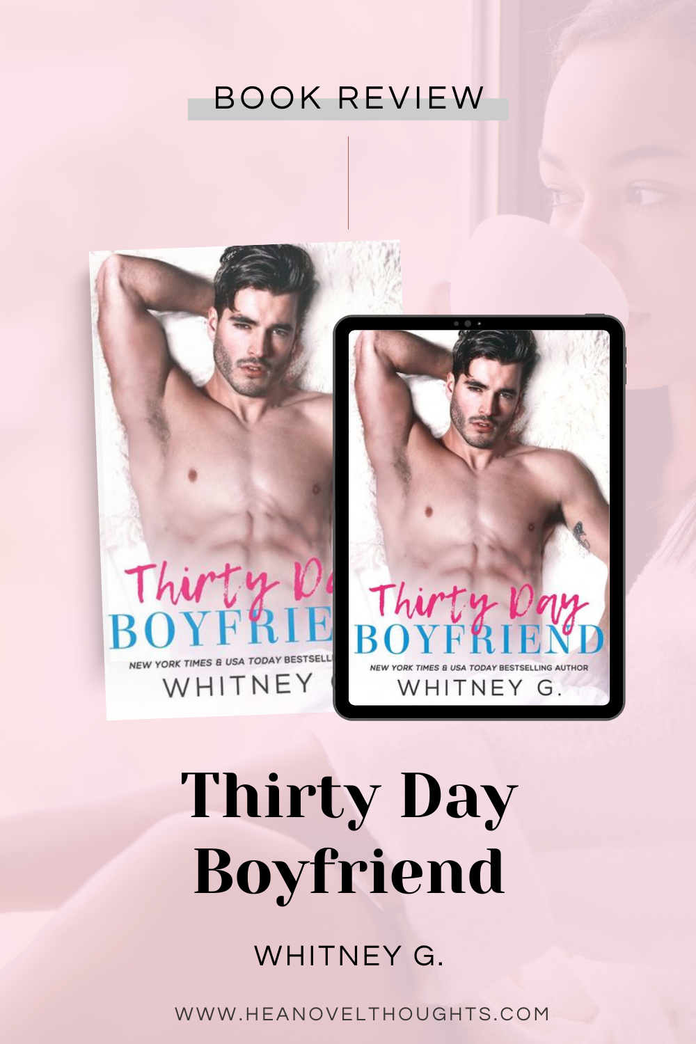 Thirty Day Boyfriend by Whitney G