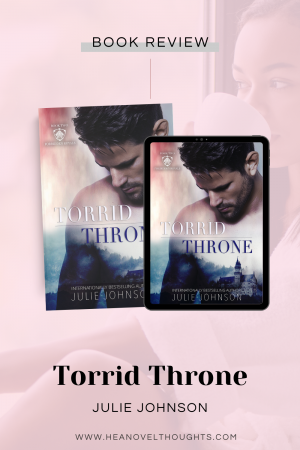 Torrid Throne by Julie Johnson is a high stakes step-brother forbidden romance set in a modern day fairy-tale, that will capture your heart.