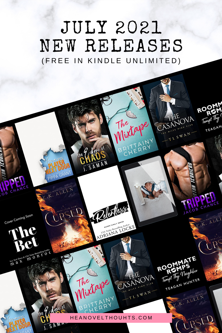 July 2021 New Book Releases in Kindle Unlimited - HEA Novel Thoughts