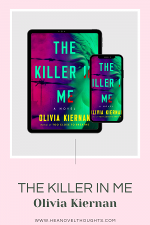 The Killer in My by Olivia Kiernan was an suspense novel that I honestly didn't figure out until the very end who was doing the killing!