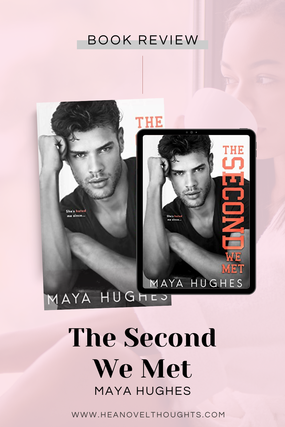 The Second We Met by Maya Hughes