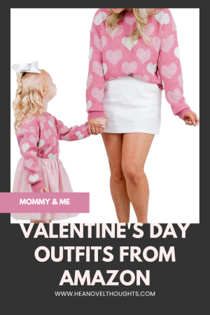 Matching mommy and me Valentine's Day outfits on Amazon: Cute heart tees, cozy sweaters, and festive pajamas. Perfect for girly mom-daughter photos and celebrations!